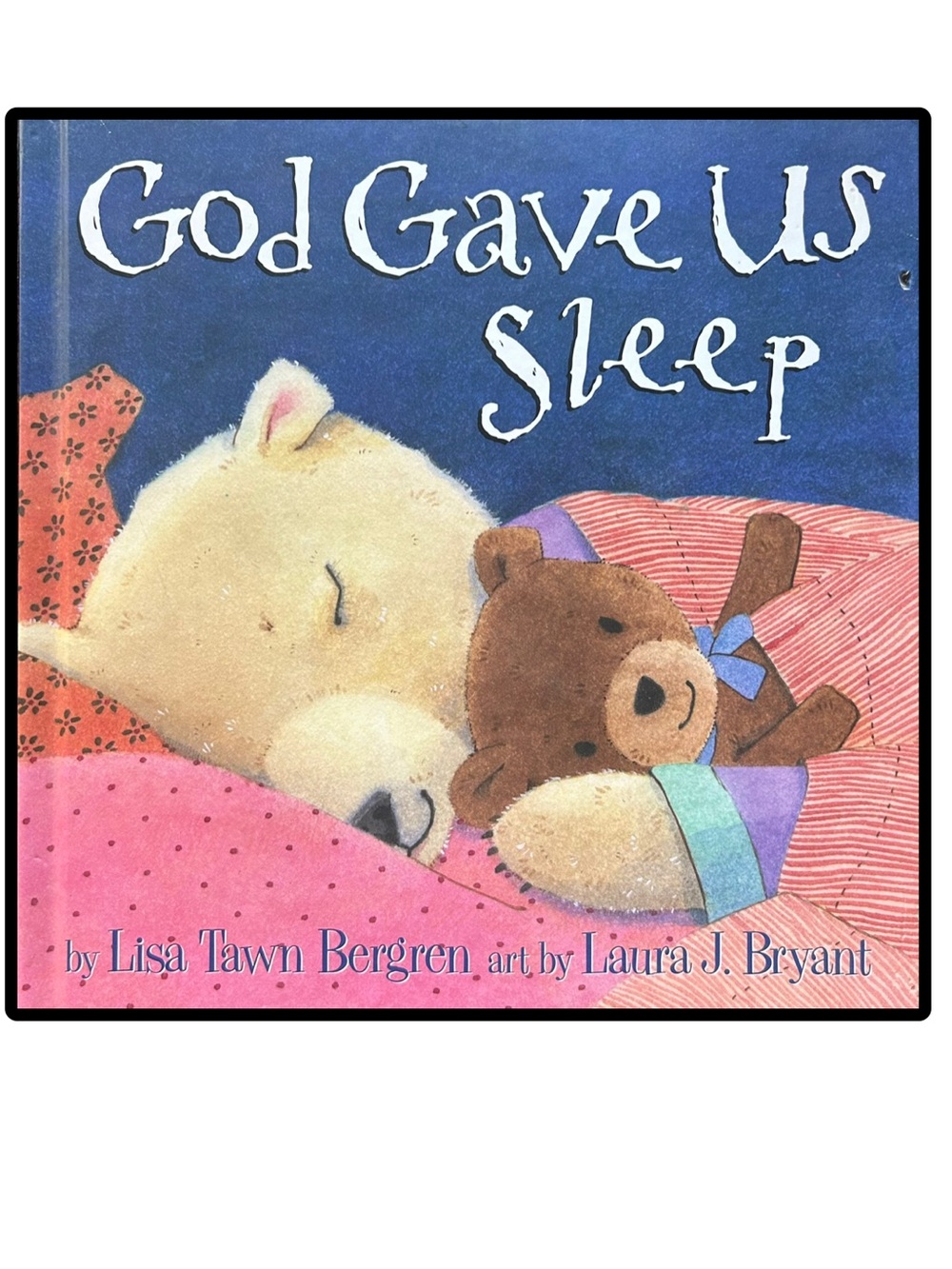 God Gave Us Sleep Hardcover Book by Lisa Tawn Bergren